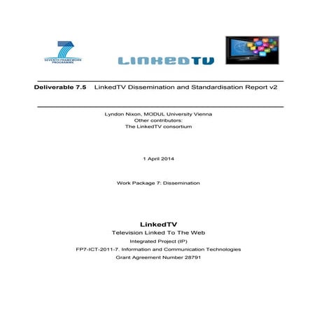LinkedTV D7.5 LinkedTV Dissemination and Standardisation Report v2