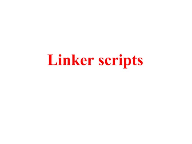 Linker scripts