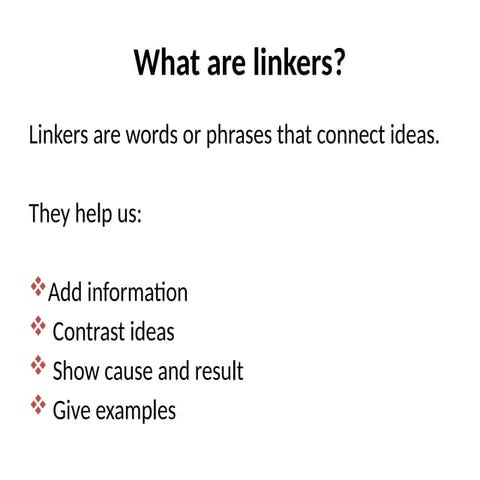 LINKERS OR CONNECTORS: RESULT, EXAMPLES. | PPTX