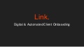 Link. Digital Client Onboarding. KYC/AML. Regtech.