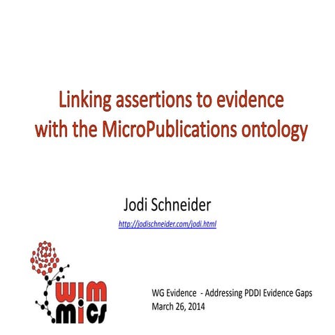 Linking assertions to evidence with the MicroPublications ontology WG evidenc...