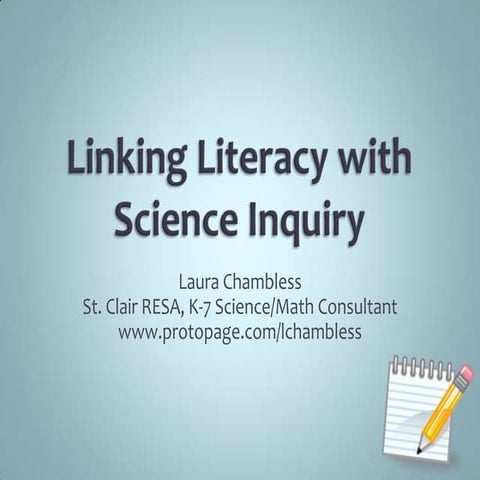 Linking literacy with science inquiry