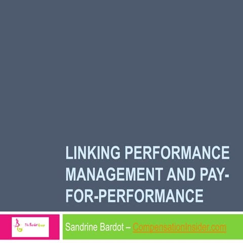 Linking performance management and pay for performance -  S Bardot 2010