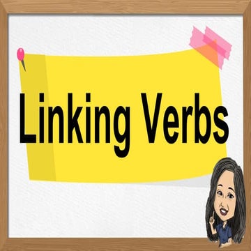 Linking Verbs: Is, Am and Are