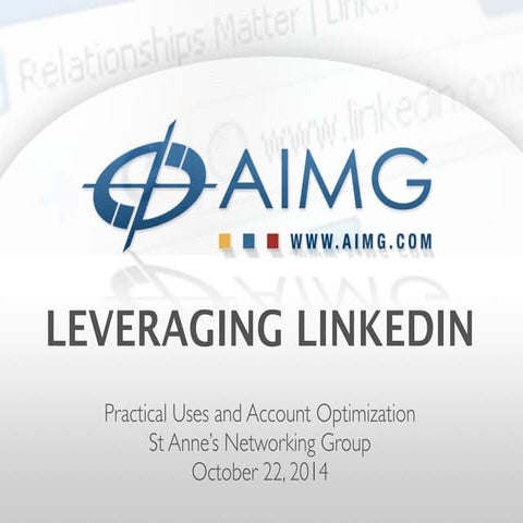 LinkedIn Presentation to St Anne's Professional Networking Group-Oct. 2014