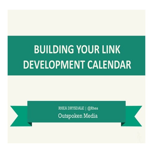 Building a Link Development Calendar