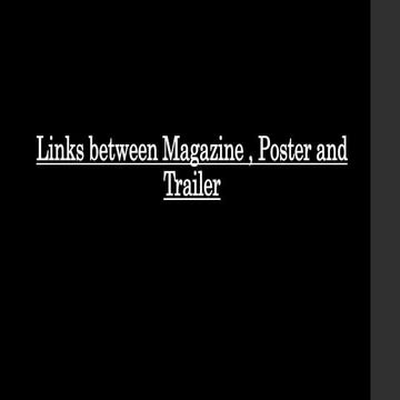 Links between trailer,magazine and poster 