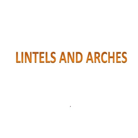 Lintels and arches