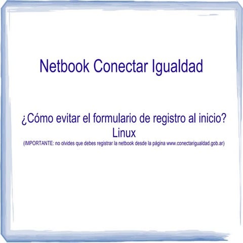 Formulario registro Conectar Igualdad (Linux) | ODP