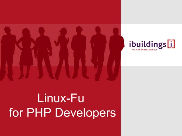 Linux-Fu for PHP Developers
