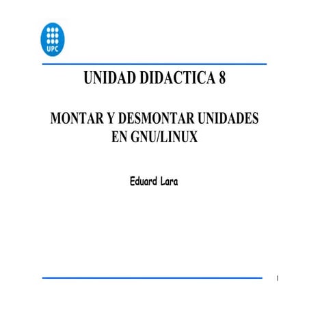 Linux   ud8 - montar y desmontar unidades en linux
