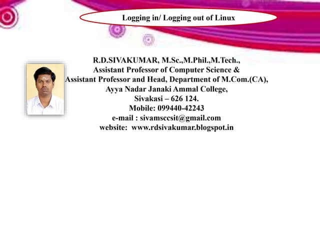 Logging in and Logging out of Linux - R.D.Sivakumar