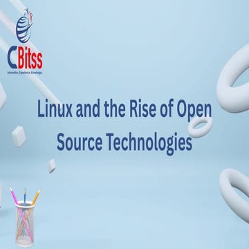 Linux and the Rise of Open Source Technologies.