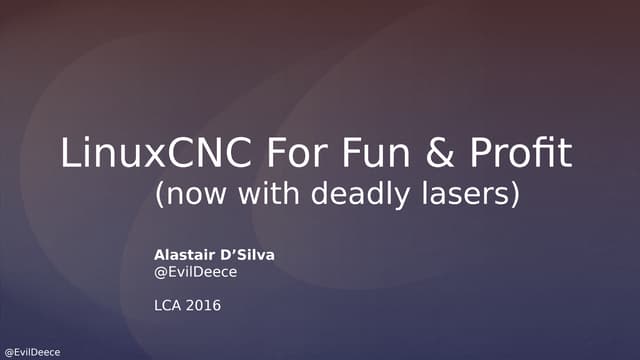 LinuxCNC for Fun & Profit
