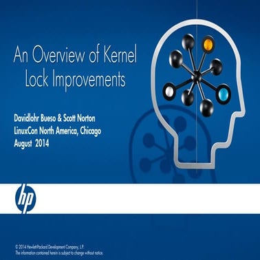 An Overview of [Linux] Kernel Lock Improvements -- Linuxcon NA 2014