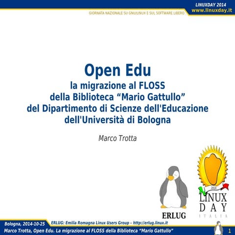 Open Edu la migrazione al FLOSS della Biblioteca “Mario Gattullo” del Diparti...