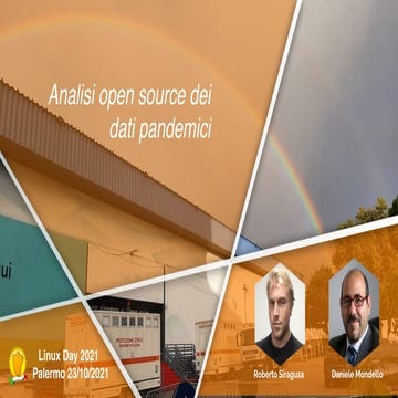 Linux day 2021 Analisi Open Source dei dati pandemici