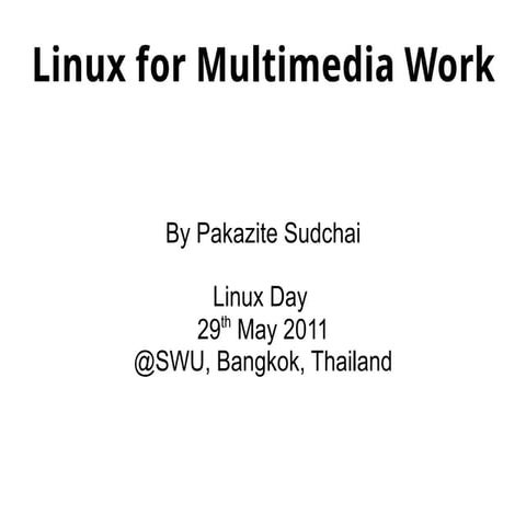 Linux for multimedia