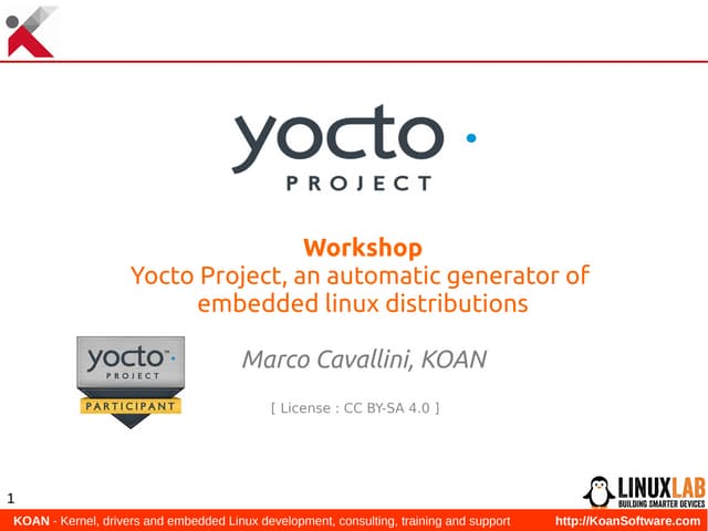 Marco Cavallini @ LinuxLab 2018 : Workshop Yocto Project, an automatic genera...