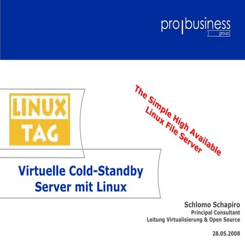 LinuxTag 2008 - Virtuelle Cold-Standby Server mit Linux
