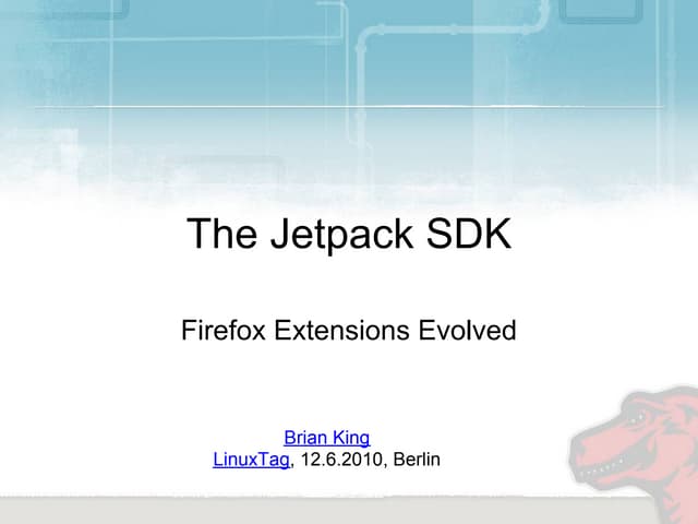 Mozilla Jetpack SDK - LinuxTag 2010