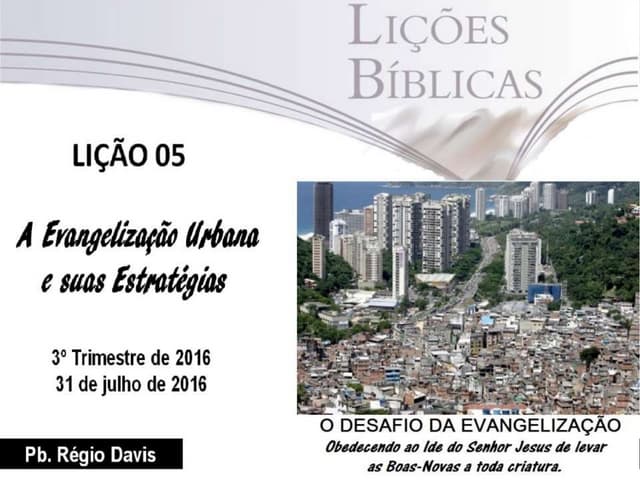 Lição 05 - A Evangelização Urbana e...