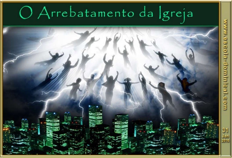 LIÇÃO 05 - O ARREBATAMENTO DA IGREJA