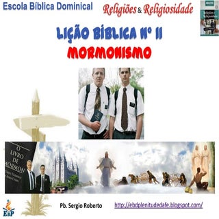 Lição 11   Mormonismo - 2º Quadrime...