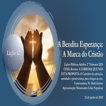 Lição 12 - A Bendita Esperança: A Marca do Cristão.pptx