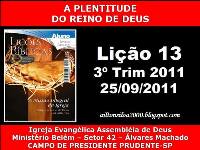 Lição 13 - a plentitude do reino de...