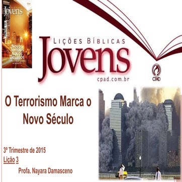 Lição 3   o terrorismo marca o novo século   ebd
