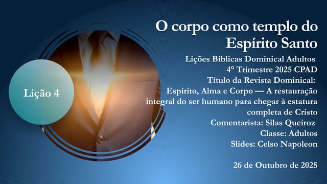 Lição 4 - O corpo como templo do Espírito Santo.pptx