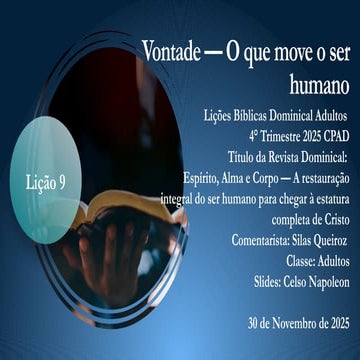Lição 9 - Vontade — O que move o ser humano.pptx
