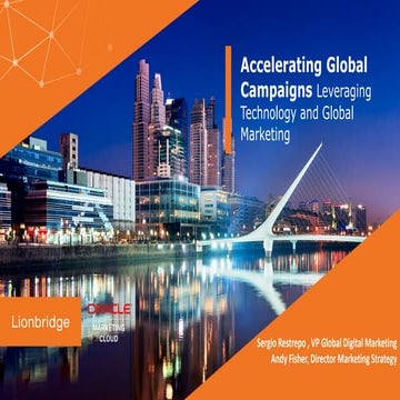 Accelerating Global Campaigns: Leveraging Technology and Global Marketing