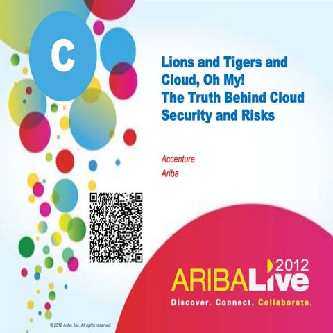 Lions and Tigers and Cloud, Oh My! The Truth Behind Cloud Security and Risks