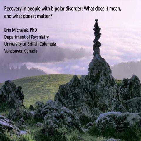 Recovery in people with bipolar disorder: What does it mean, and what does it...