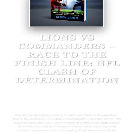 Lions vs Commanders – Race to the Finish Line_ NFL Clash of Determination.pdf