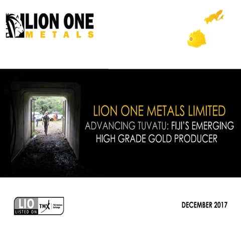 Lion One Metals Presentation Dec 2017