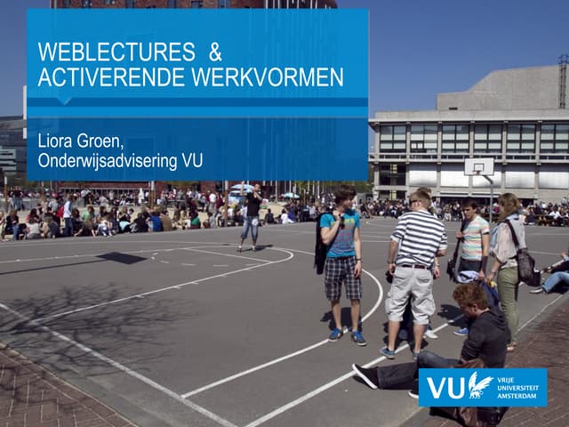 OWD 2012- 4- Weblectures en activerende werkvormen- Liora Groen