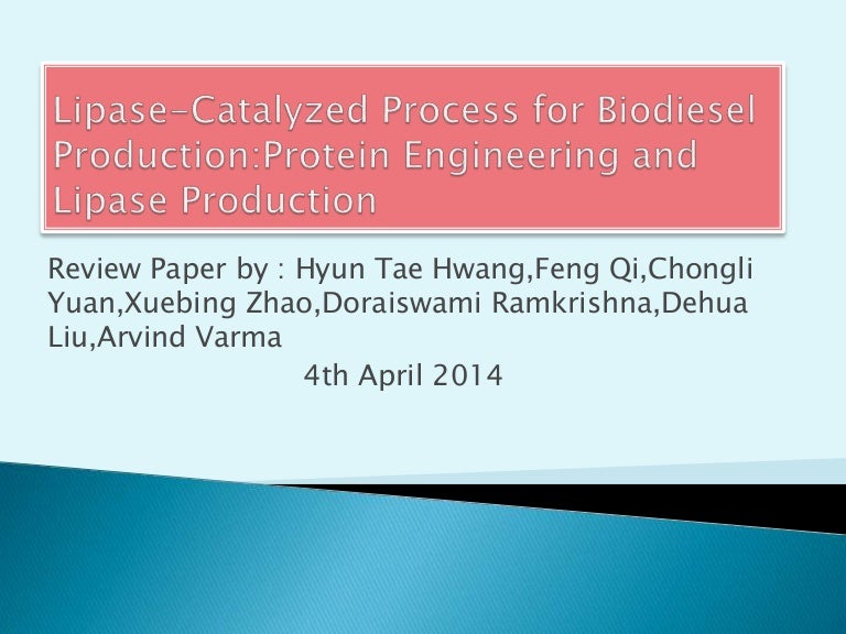 Lipase catalyzed process for biodiesel production protein engineering…