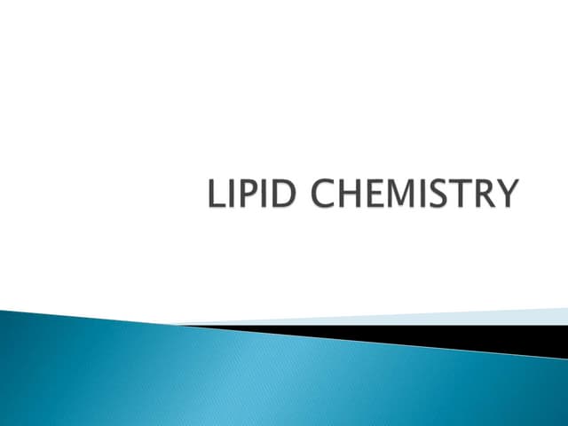 Lipid chemistry presentation ppt is given