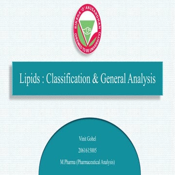Lipids : Classification & general analysis