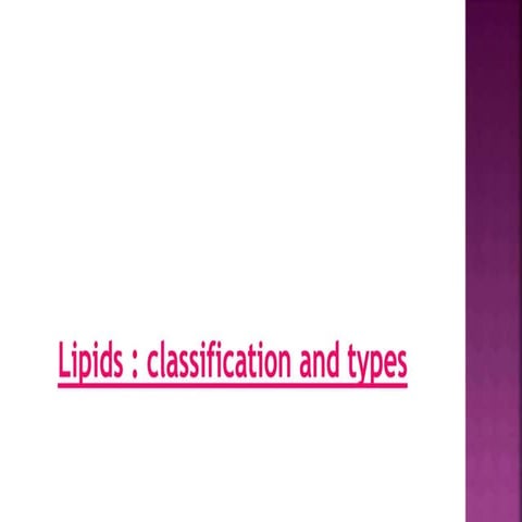 Lipids and their Classifications .pptx for students