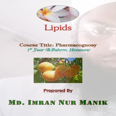 Lipids: Pharmacognosy MANIK