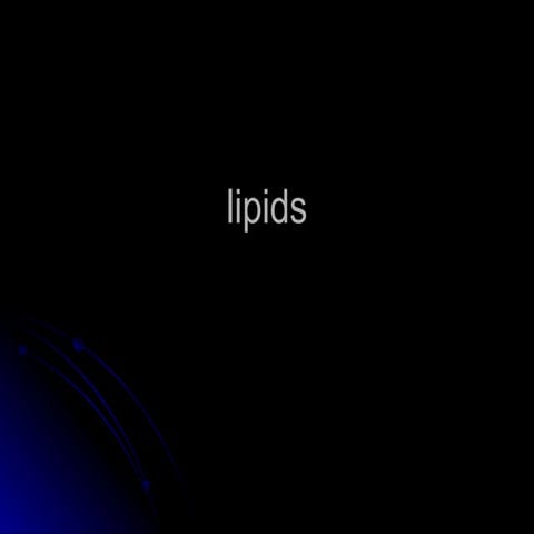 LIPIDS