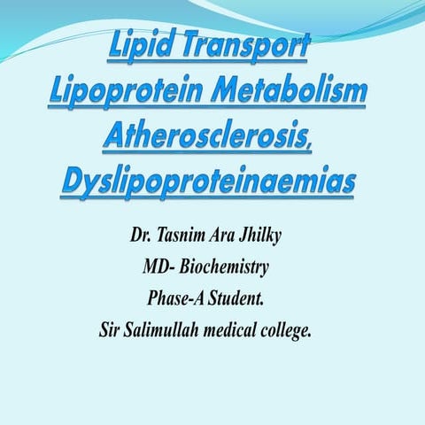lipid transport,lipoprotein metabolism, by dr.Tasnim