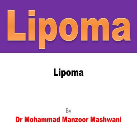Lipoma by manzoor