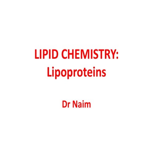 Lipoprotein Chemistry and Metabolism. Dr Naim 2023.pdf