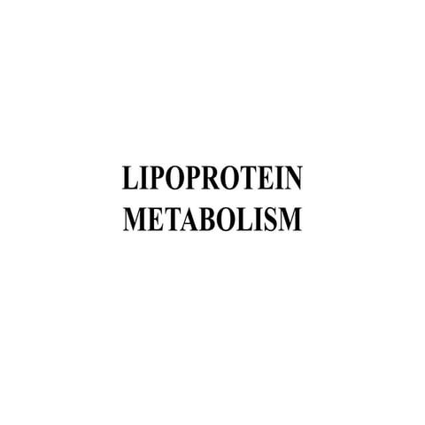 Lipoproteins metabolism lecture note  .pptx