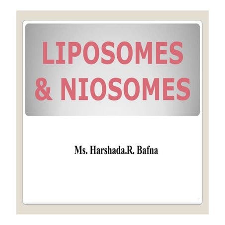 Inroduction to LIPOSOMES & NIOSOMES.pptx